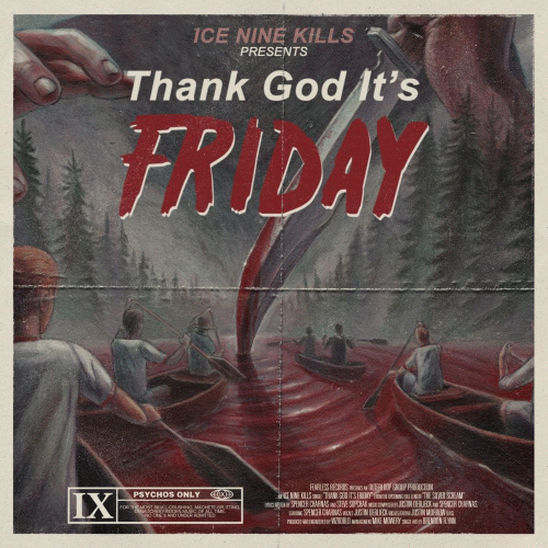 Ice Nine Kills : Thank God It's Friday